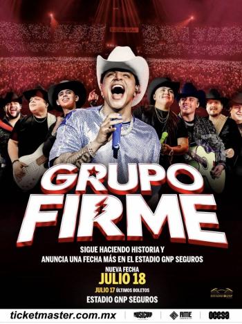 GRUPO FIRME SIGUE HACIENDO HISTORIA Y ANUNCIA UNA FECHA M&Aacute;S EN EL ESTADIO GNP SEGUROS