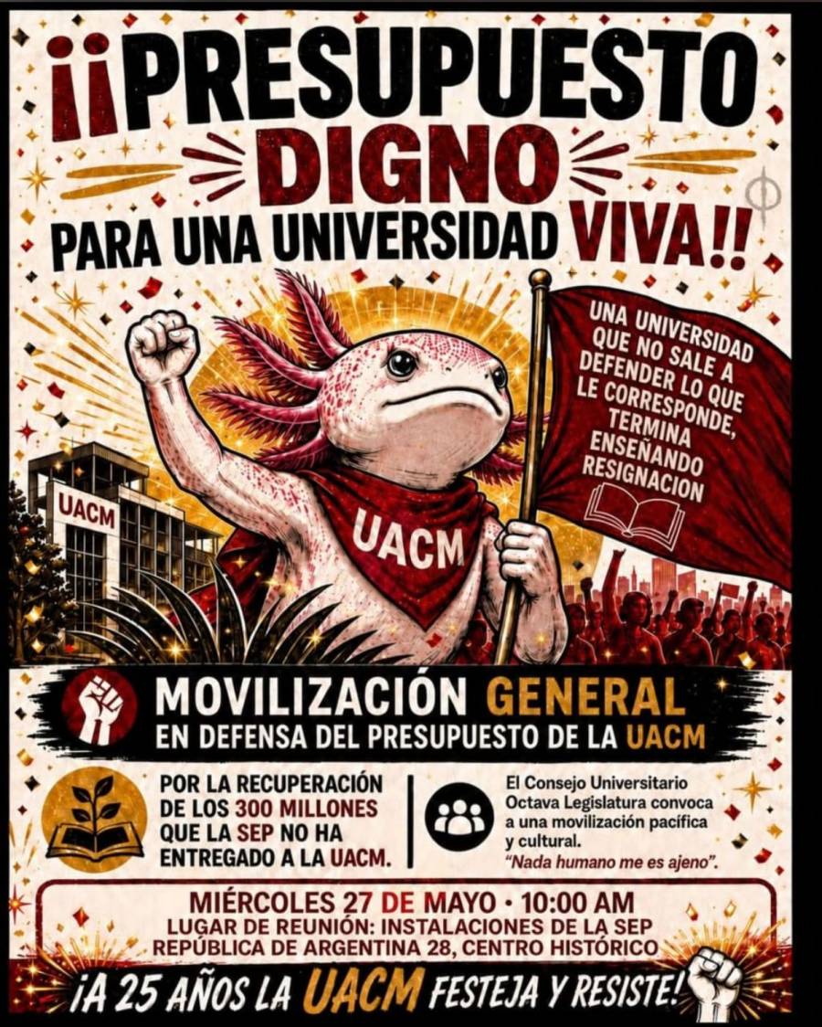 UACM exige claridad presupuestal y anuncia movilizaciones como resistencia y celebración de su 25 aniversario