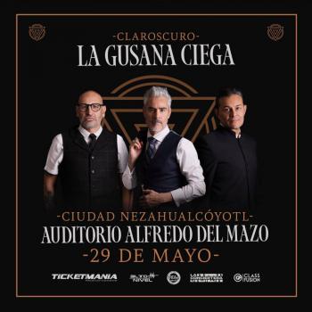 LA GUSANA CIEGA PREPARA UN DESEMBARCO HIST&Oacute;RICO ESTE FIN DE SEMANA EN NEZAHUALC&Oacute;YOTL CON 