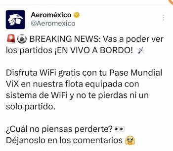 Aerom&eacute;xico y ViX ofrecer&aacute;n a sus pasajeros WiFi gratuito con acceso a contenido y partidos del Mundial 2026