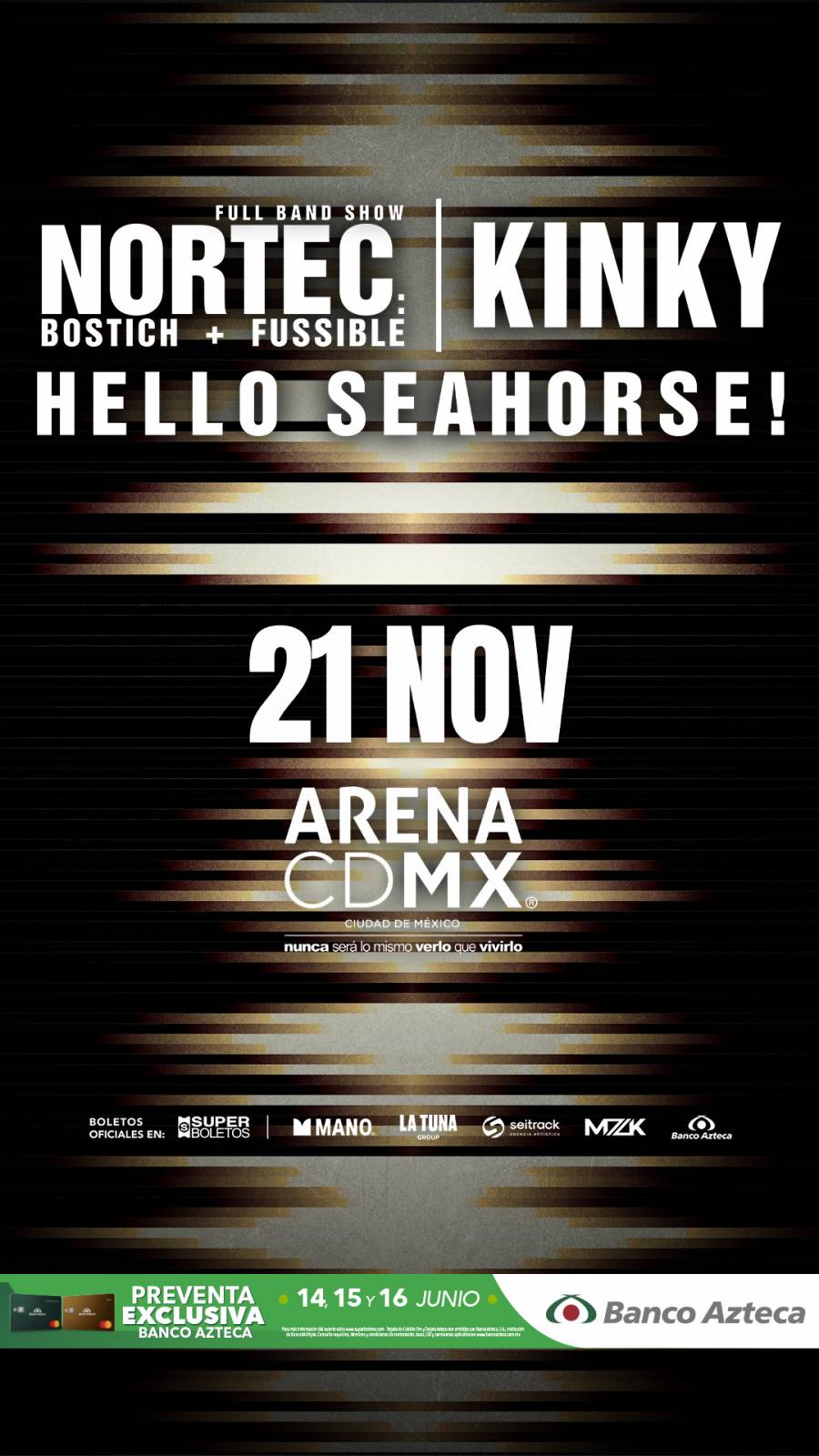 NORTEC: BOSTICH + FUSSIBLE, KINKY y HELLO SEAHORSE: UNA SOLA NOCHE TRES PROYECTOS LEGENDARIOS