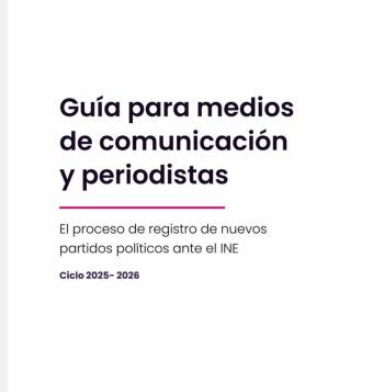 Registro de nuevos partidos pol&iacute;ticos en M&eacute;xico: gu&iacute;a del INE para periodistas detalla requisitos y etapas