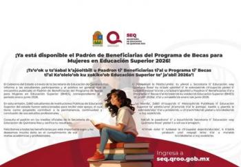 SEQ publica padr&oacute;n de becarias para mujeres en educaci&oacute;n superior 2026 en Quintana Roo