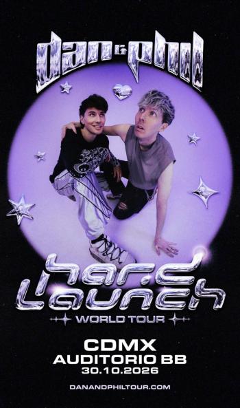 ¡DAN AND PHIL: HARD LAUNCH WORLD TOUR LLEGA A CDMX!