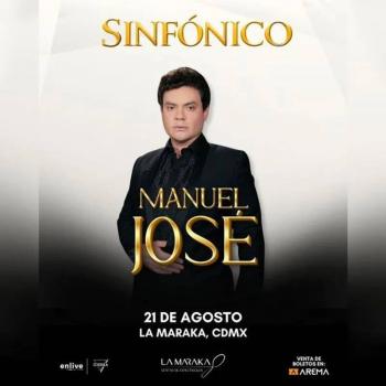 MANUEL JOS&Eacute; REGRESA A LA MARAKA CON SU ESPECT&Aacute;CULO SINF&Oacute;NICO EN AGOSTO