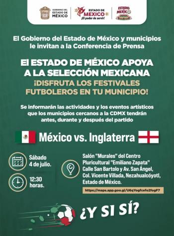 EdoMex invita a su poblaci&oacute;n a apoyar a la Selecci&oacute;n Nacional en sus municipios; &Aacute;ngel de la Independencia tendr&aacute; cupo limitado limitado