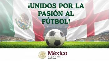 Embajada de M&eacute;xico en Reino Unido pide celebrar con responsabilidad el M&eacute;xico vs Inglaterra