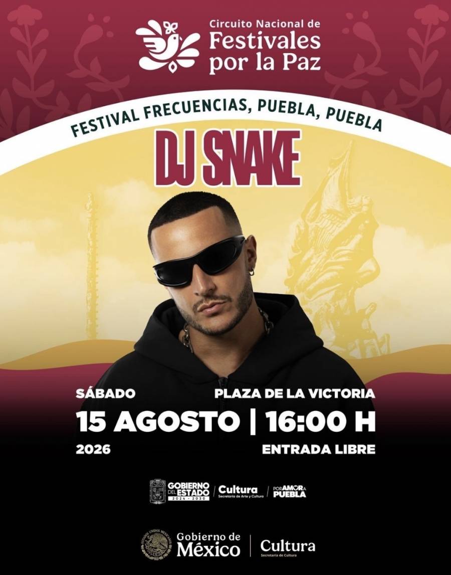 ¡DJ SNAKE LLEGA GRATIS A PUEBLA COMO PARTE DEL CIRCUITO NACIONAL DE FESTIVALES POR LA PAZ !