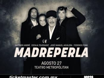 4 figuras de la escena del rock mexicano se adue&ntilde;ar&aacute;n del Teatro Metrop&oacute;litan, ¡MADREPERLA!