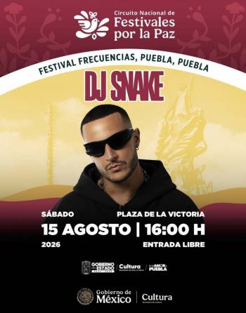 ¡DJ SNAKE LLEGA GRATIS A PUEBLA COMO PARTE DEL CIRCUITO NACIONAL DE FESTIVALES POR LA PAZ !