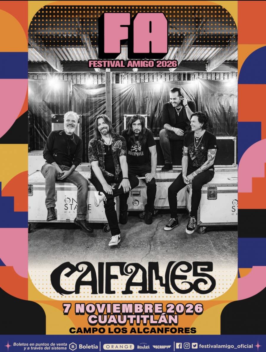  Caifanes encabeza el Festival Amigo 2026 y lidera un cartel de lujo en el Estado de México