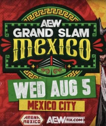 AEW Grand Slam: M&eacute;xico vuelve para hacer historia en la Arena M&eacute;xico