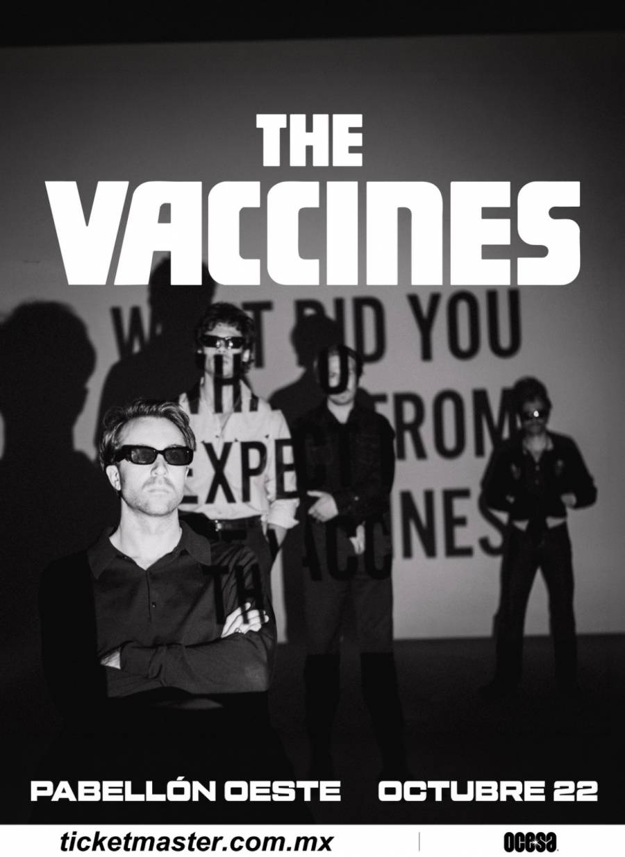 THE VACCINES ANUNCIA TOUR PARA CELEBRAR EL 15° ANIVERSARIO DE SU ICÓNICO ÁLBUM DEBUT: WHAT DID YOU EXPECT FROM THE VACCINES?