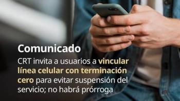 CRT confirma suspensi&oacute;n de l&iacute;neas m&oacute;viles con terminaci&oacute;n en “0” sin pr&oacute;rroga