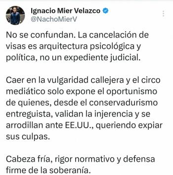 “La cancelaci&oacute;n de visas es arquitectura psicol&oacute;gica y pol&iacute;tica, no un expediente judicial”: Ignacio Mier
