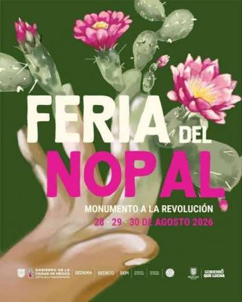 SEDEMA invita a celebrar la historia, identidad y patrimonio biocultural en la Feria del Nopal 2026