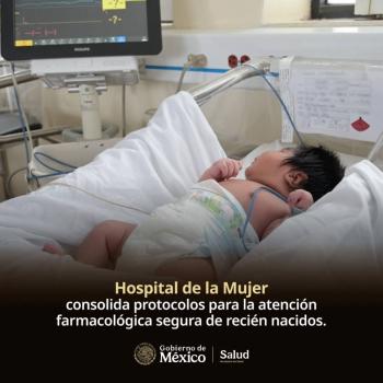 Hospital de la Mujer consolida protocolos para la atenci&oacute;n farmacol&oacute;gica segura de reci&eacute;n nacidos