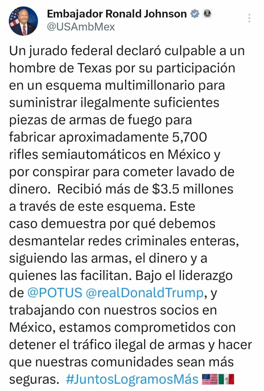 Embajador de EU en México destaca condena contra traficante de piezas de armas destinadas a México