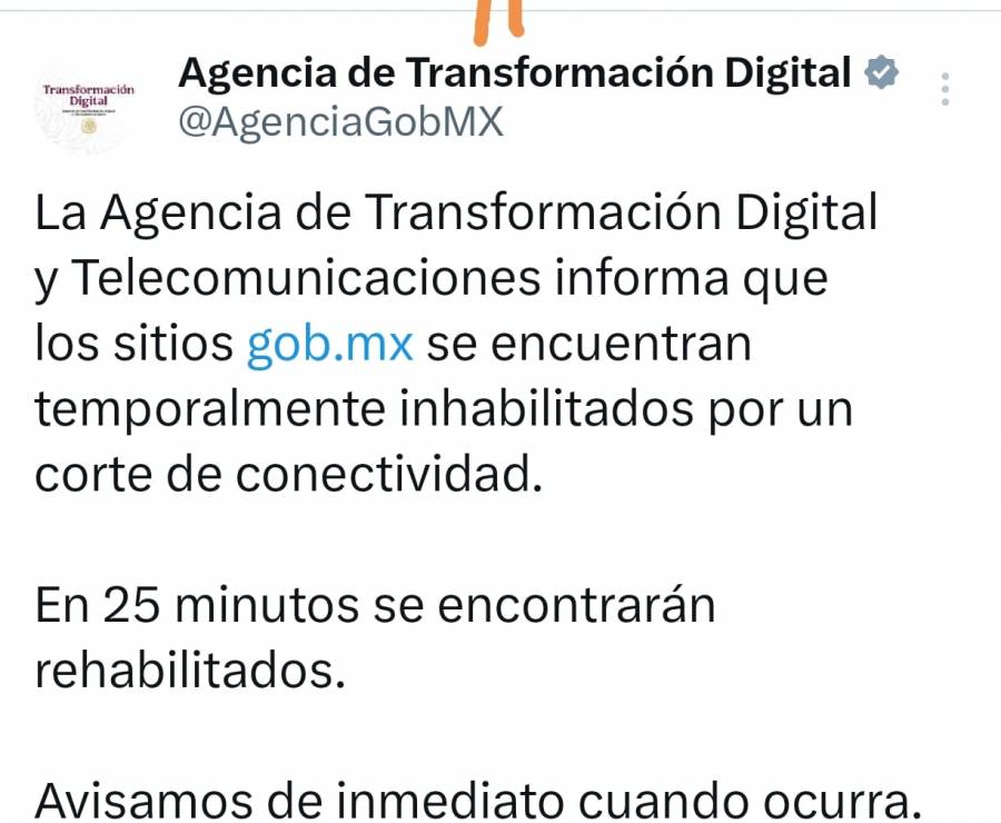 Sitios gob.mx presentan intermitencias por corte de conectividad, informa Agencia de Transformación Digital