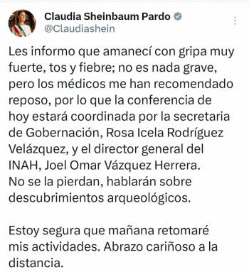 Sheinbaum informa que amaneci&oacute; con fuerte gripe y fiebre; Rosa Icela Rodr&iacute;guez encabezar&aacute; la presentaci&oacute;n
