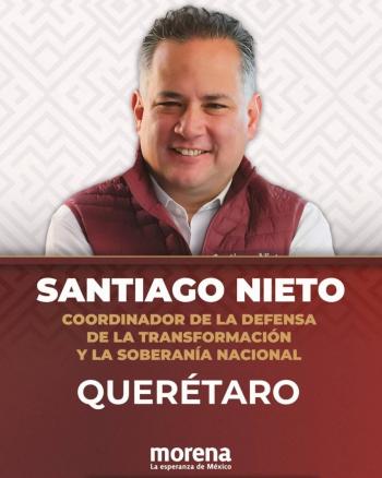 Santiago Nieto asume coordinaci&oacute;n de Morena en Quer&eacute;taro rumbo a la elecci&oacute;n de 2027