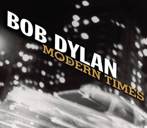 Bob Dylan hace lo que quiere. Modern Times, de 2006.