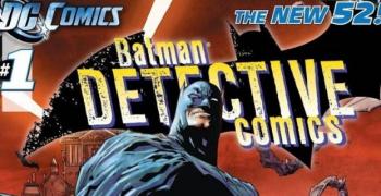 DC sacude a la industria con Los Nuevos 52. Detective Comics