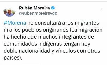 Rub&eacute;n Moreira acusa discriminaci&oacute;n en iniciativa de Morena sobre doble nacionalidad; no consultadas a pueblos ind&iacute;genas ni a migrantes