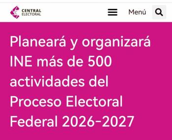 Arranca proceso electoral federal 2026-2027; ¿en qu&eacute; consiste la ruta rumbo a las elecciones de 2027?