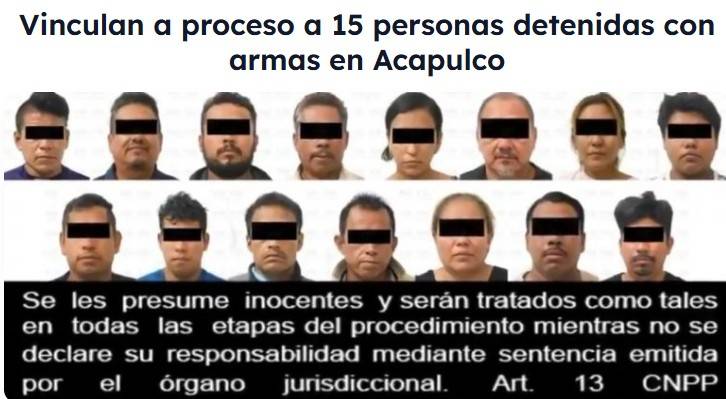 Vinculan a proceso a 15 personas detenidas con armas en Acapulco
