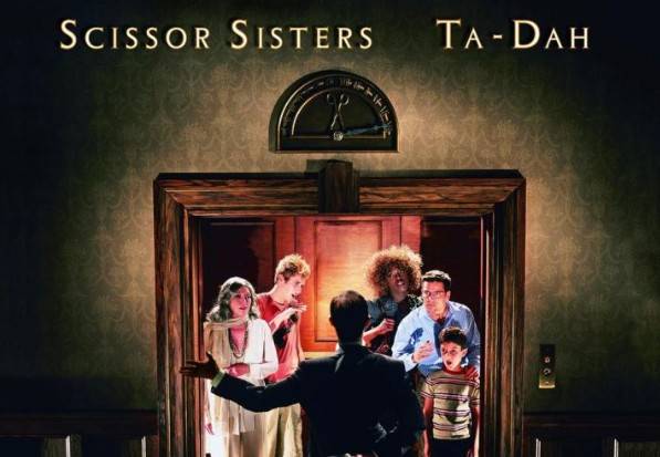 Ta-Dah, de Scissor Sisters, presagiaba un gran futuro.