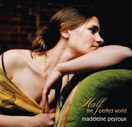 Madeleine Peyroux, Half the Perfect World, de 2006.