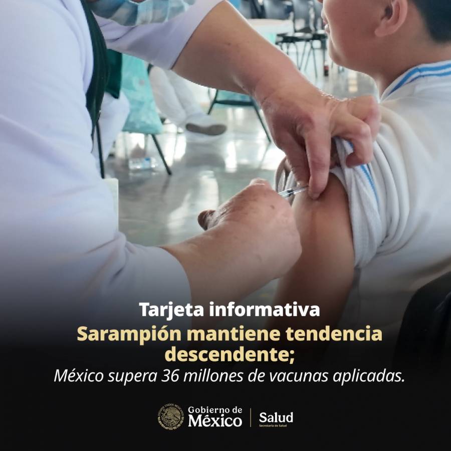 Sarampión mantiene tendencia descendente; México supera 36 millones de vacunas aplicadas