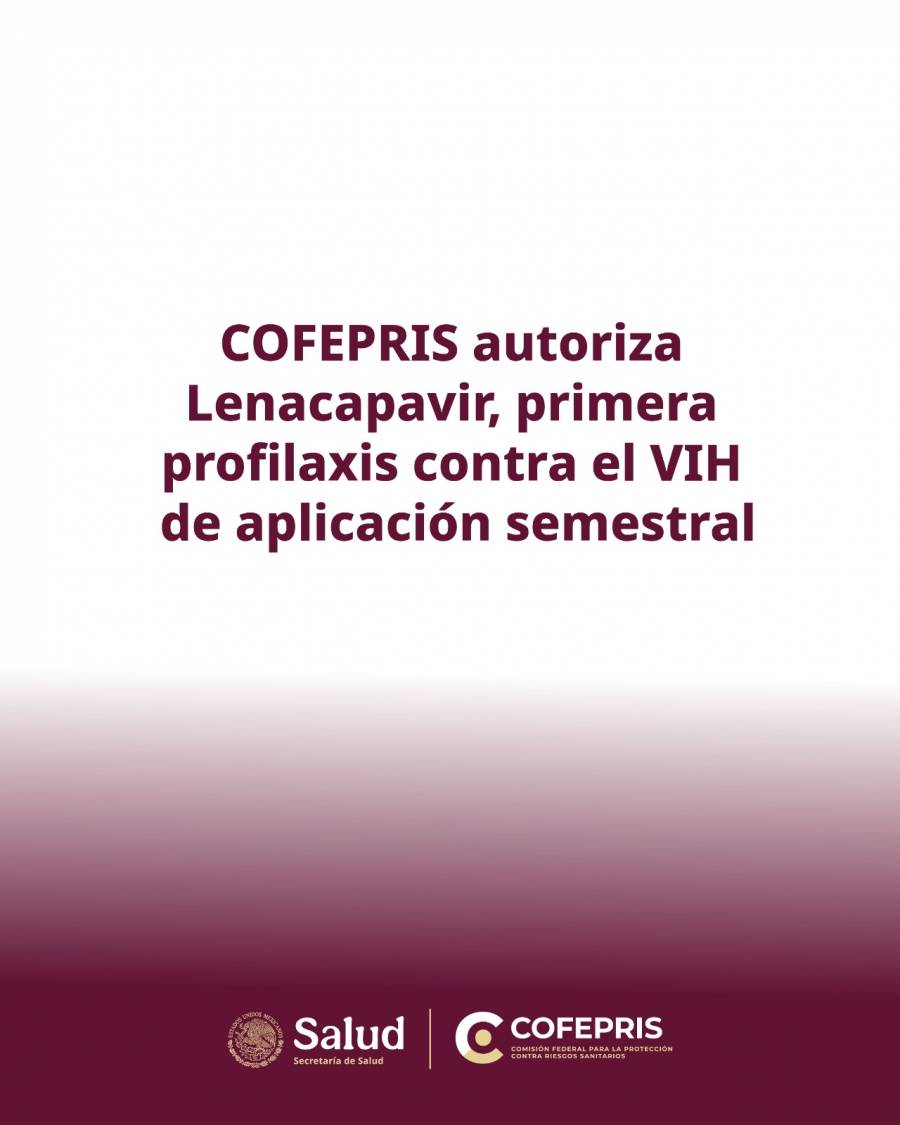 Cofepris aprueba el uso de Lenacapavir en México para prevenir el contagio de VIH  
