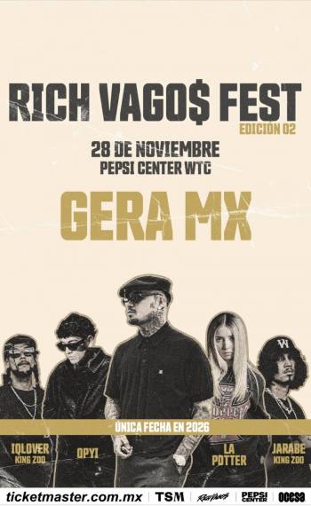 RICH VAGO$ FEST EDICI&Oacute;N 02 EL FESTIVAL CRECE Y LLEGA AL PEPSI CENTER CON GERA MX, OPYI, LA POTTER, JARABE E IQLOVER (KING ZOO)