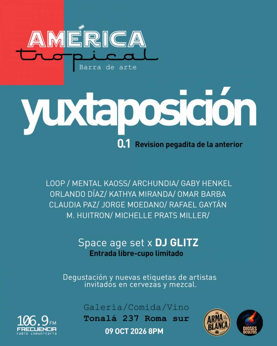 América Tropical inaugurará una exposición colectiva que reúne arte contemporáneo, cultura pop y mezcal en la Roma Sur