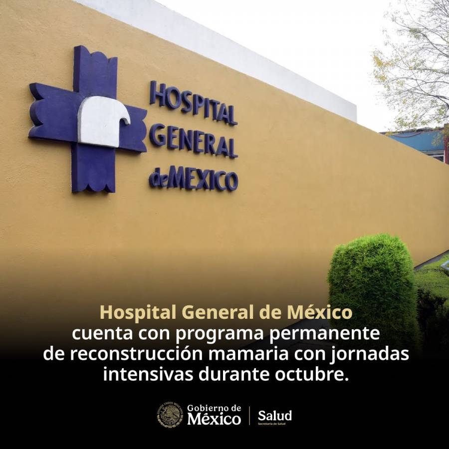 Hospital General de México cuenta con programa permanente de reconstrucción mamaria con jornadas intensivas durante octubre